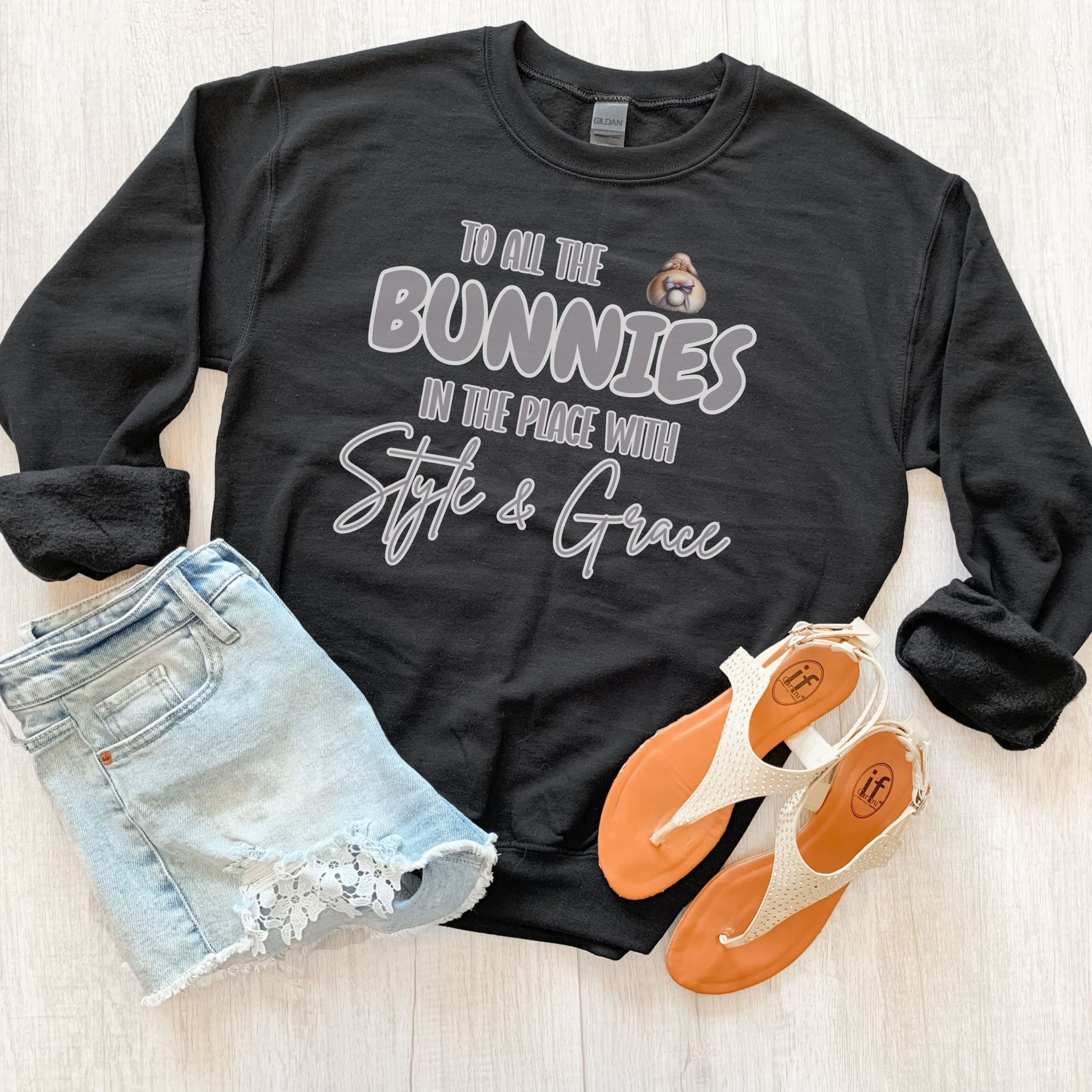 To All the Bunnies with Style and Grace Unisex Sweatshirt - Chester & Co.