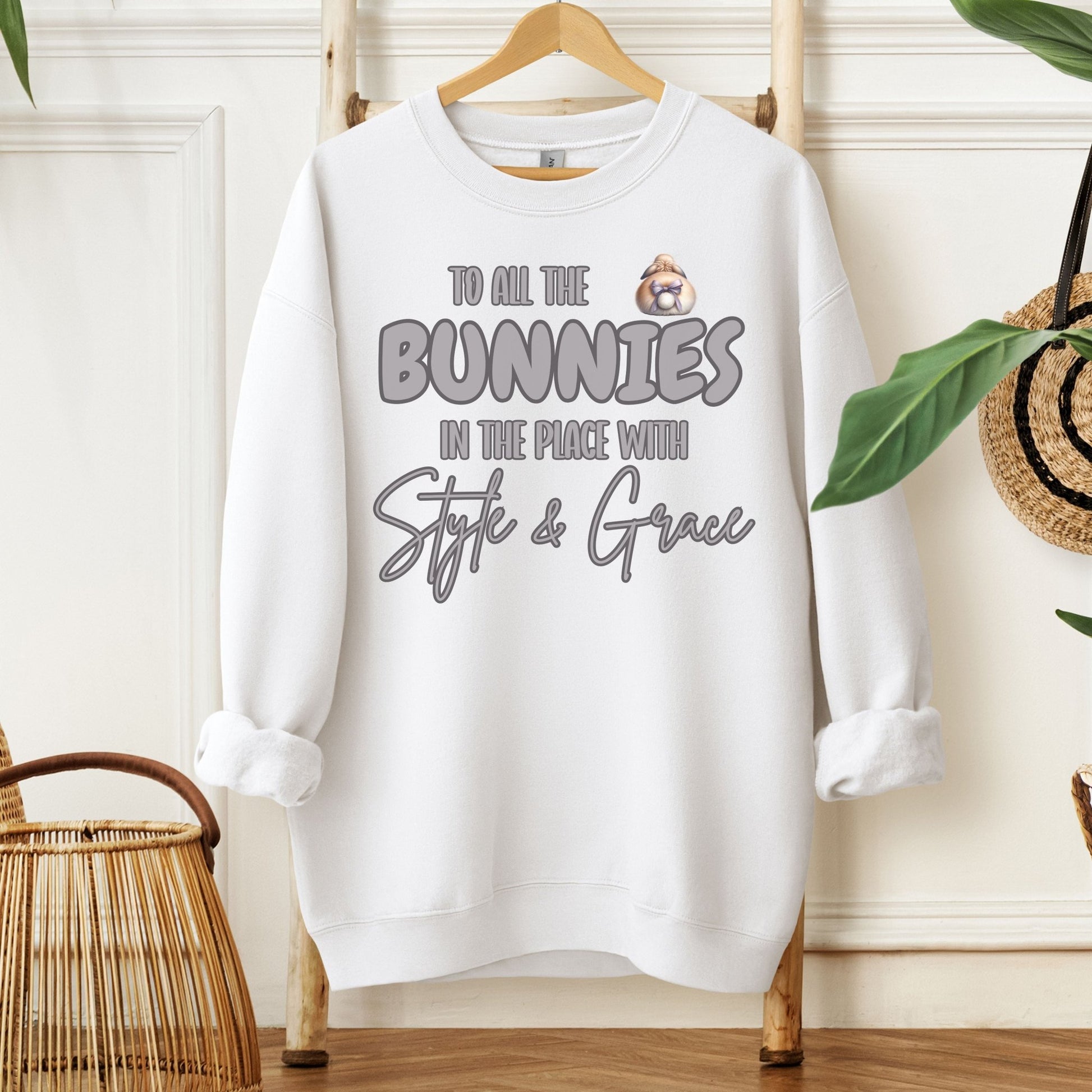 To All the Bunnies with Style and Grace Unisex Sweatshirt - Chester & Co.