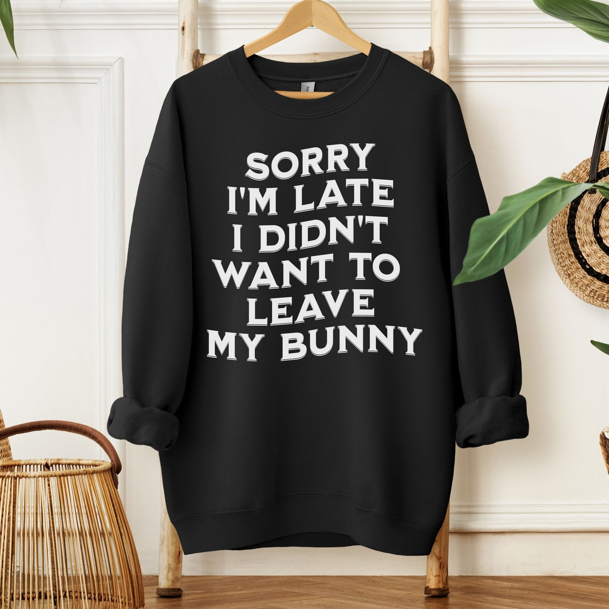 Sorry, I'm Late Unisex Sweatshirt - Chester & Co.