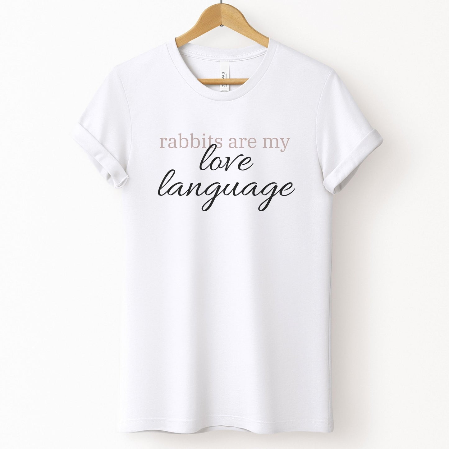 Rabbits Are My Love Language Unisex T-Shirt - Chester & Co.