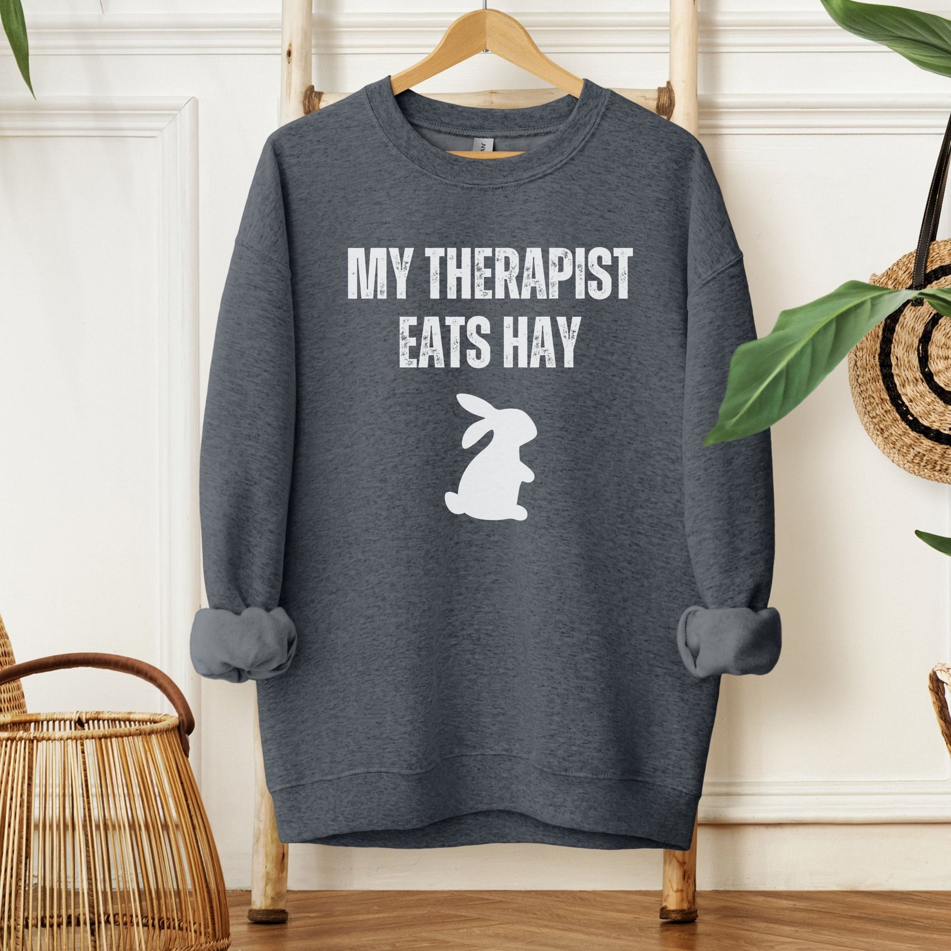 My Therapist Eats Hay Unisex Sweatshirt - Chester & Co.