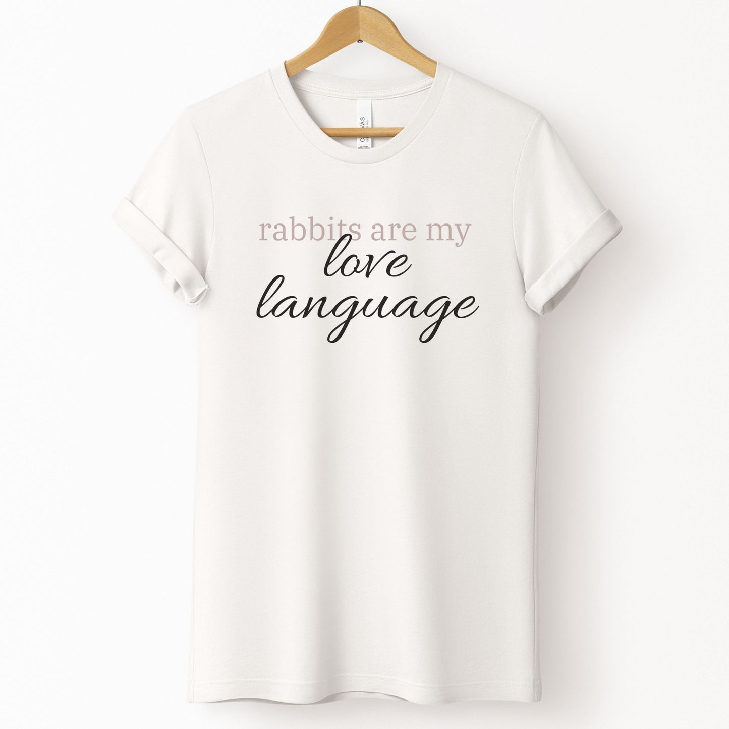 Rabbits Are My Love Language Unisex T-Shirt - Chester & Co.
