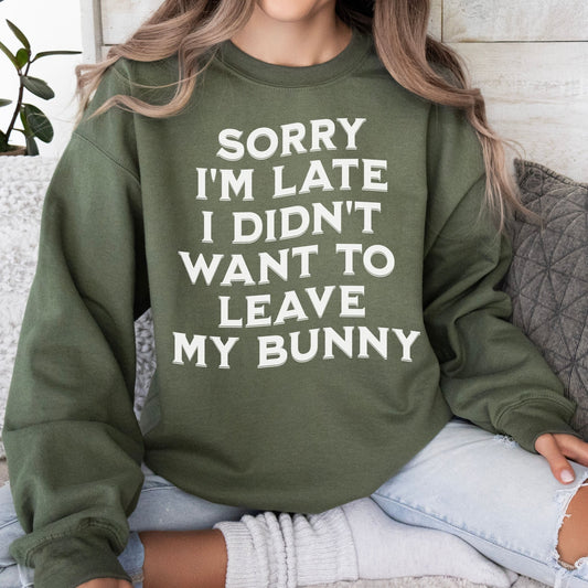 Sorry, I'm Late Unisex Sweatshirt - Chester & Co.
