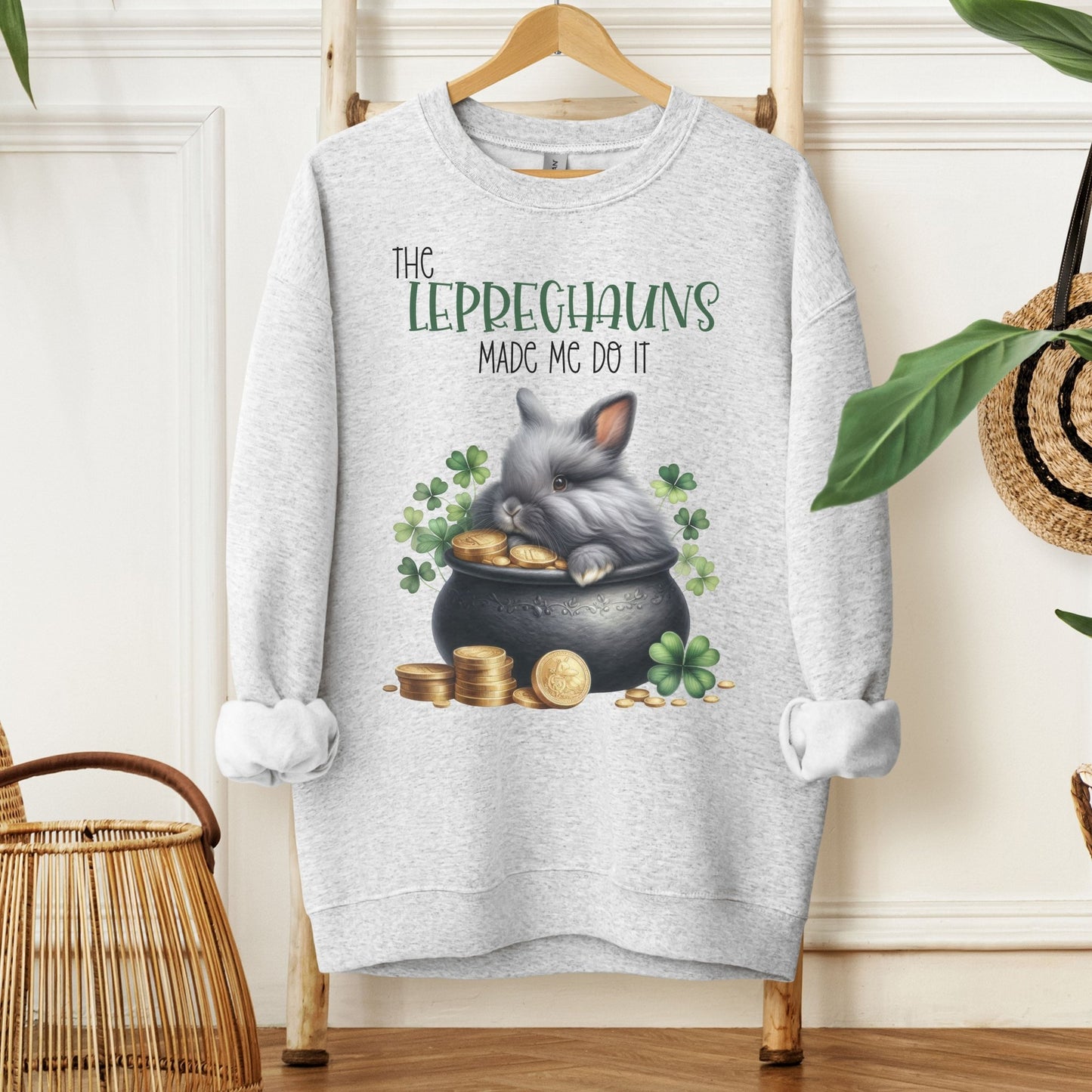 Leprechauns Made Me Unisex Sweatshirt - Chester & Co.