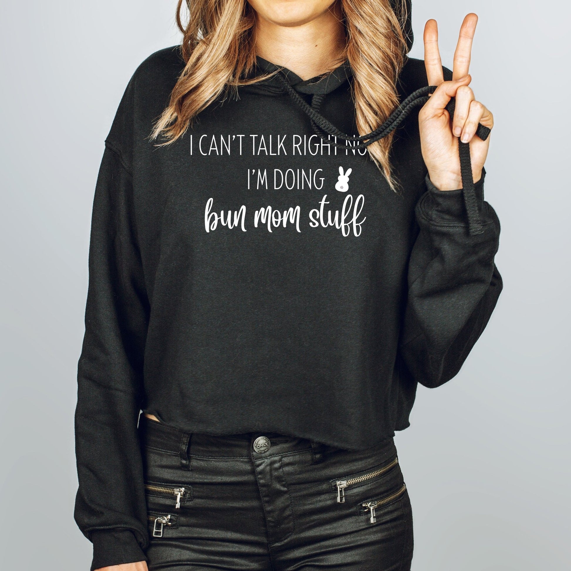 I'm Doing Bun Mom Stuff Crop Hoodie - Chester & Co.