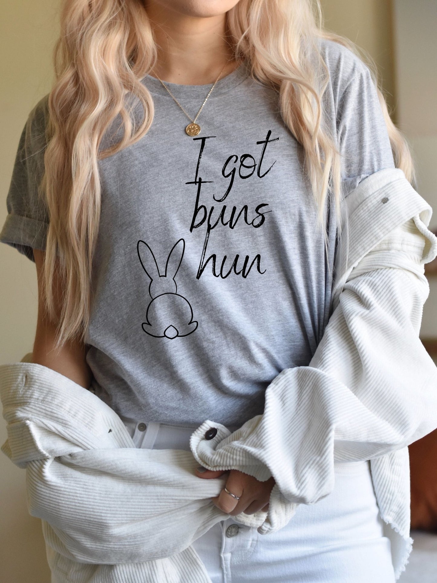 I Got Buns Unisex T-shirt - Chester & Co.