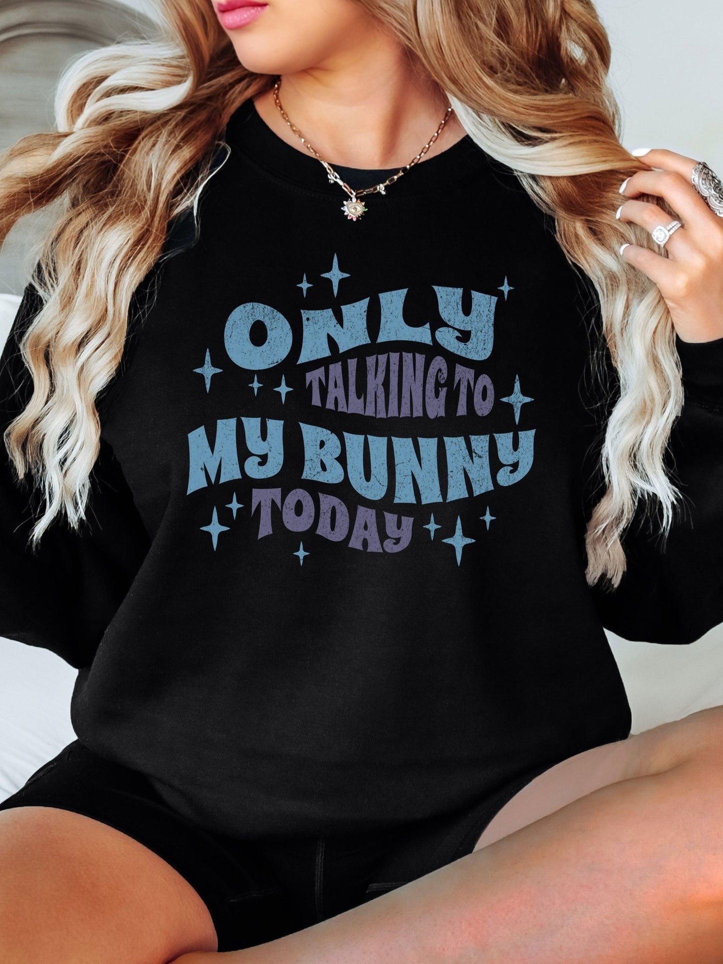 Only Talking To My Bunny Unisex Sweatshirt - Chester & Co.