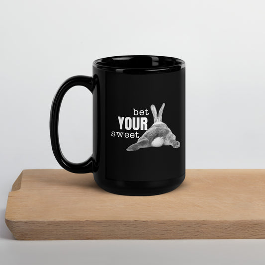 Bet Your Sweet . . . Black Glossy Mug - Chester & Co.