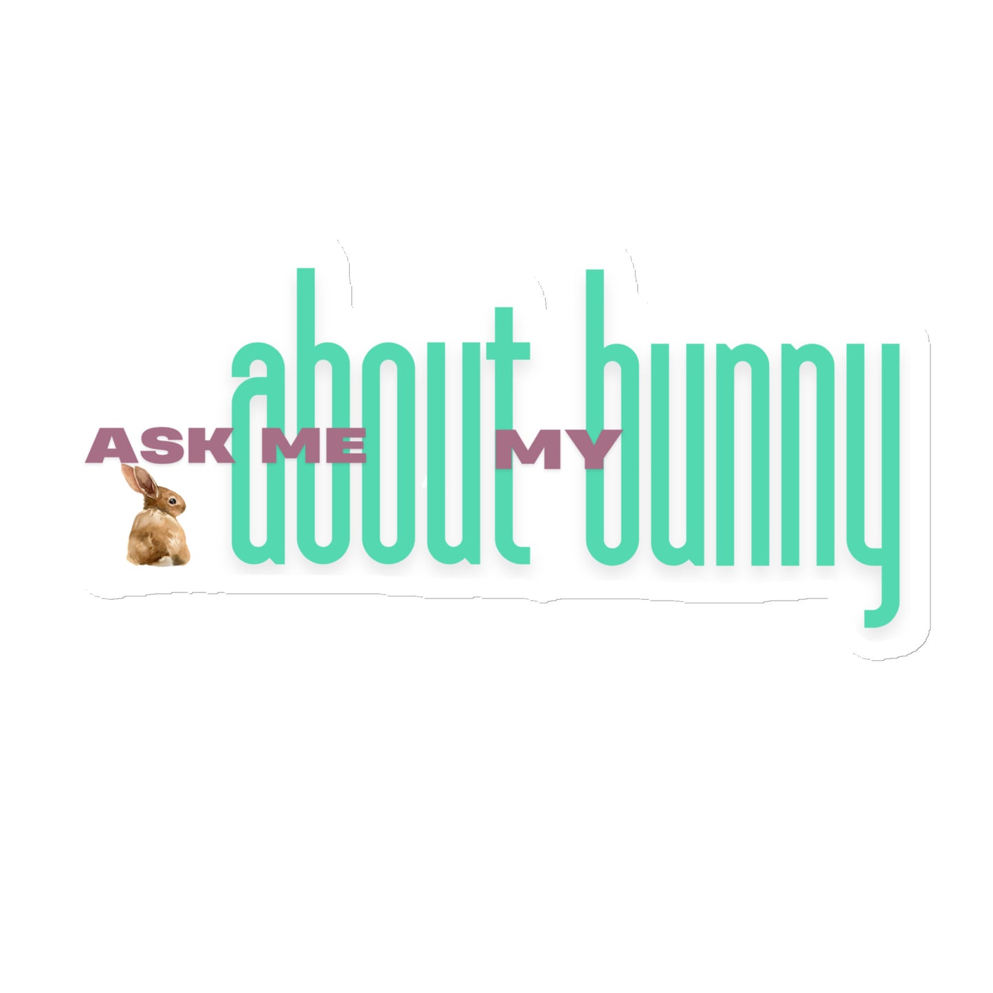 Ask Me About My Bunny Magnet - Chester & Co.