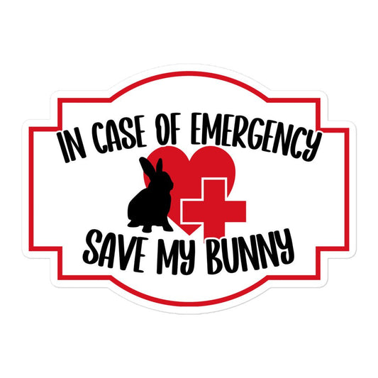 In Case of Emergency, Save My Bunny Bubble - free sticker - Chester & Co.