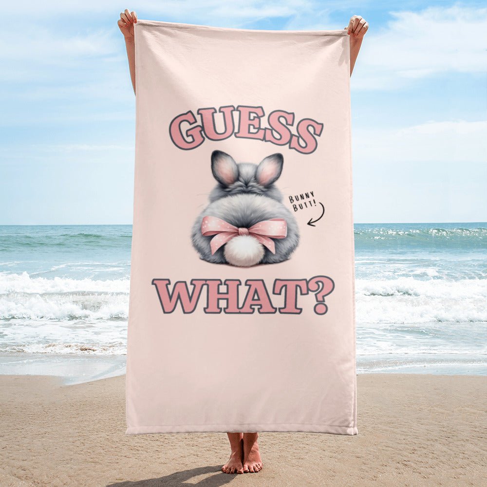 Guess What? Beach Towel - Chester & Co.