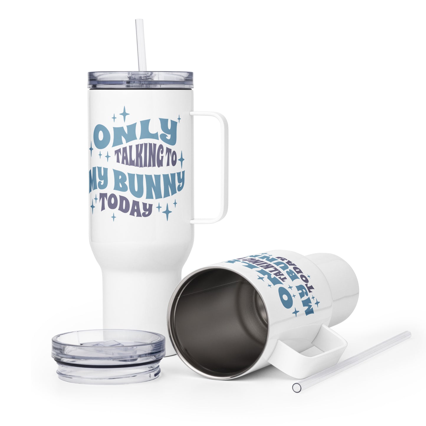 Only Talking To My Bunny Today Travel Mug With A Handle - Chester & Co.