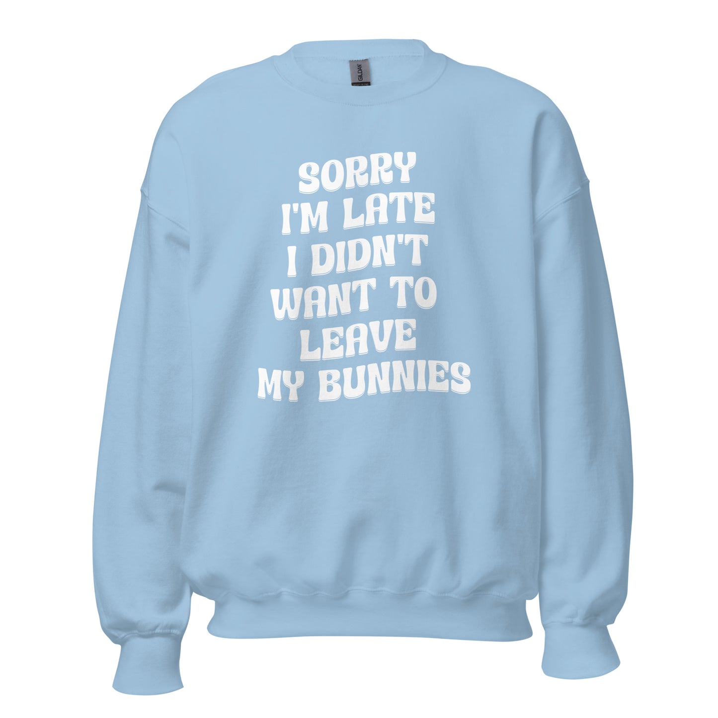 Sorry, I'm Late (2) Unisex Sweatshirt - Chester & Co.