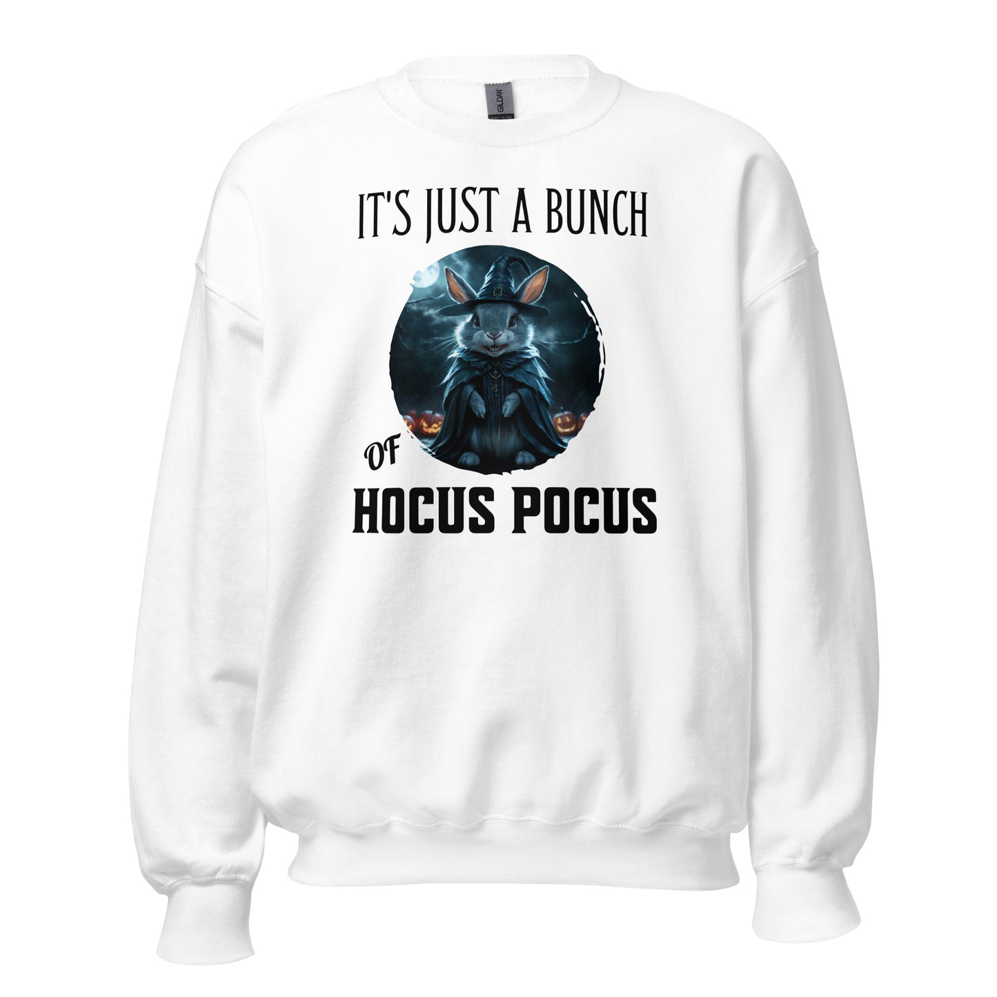 It's Just A Bunch of Hocus Pocus Unisex Sweatshirt - Chester & Co.