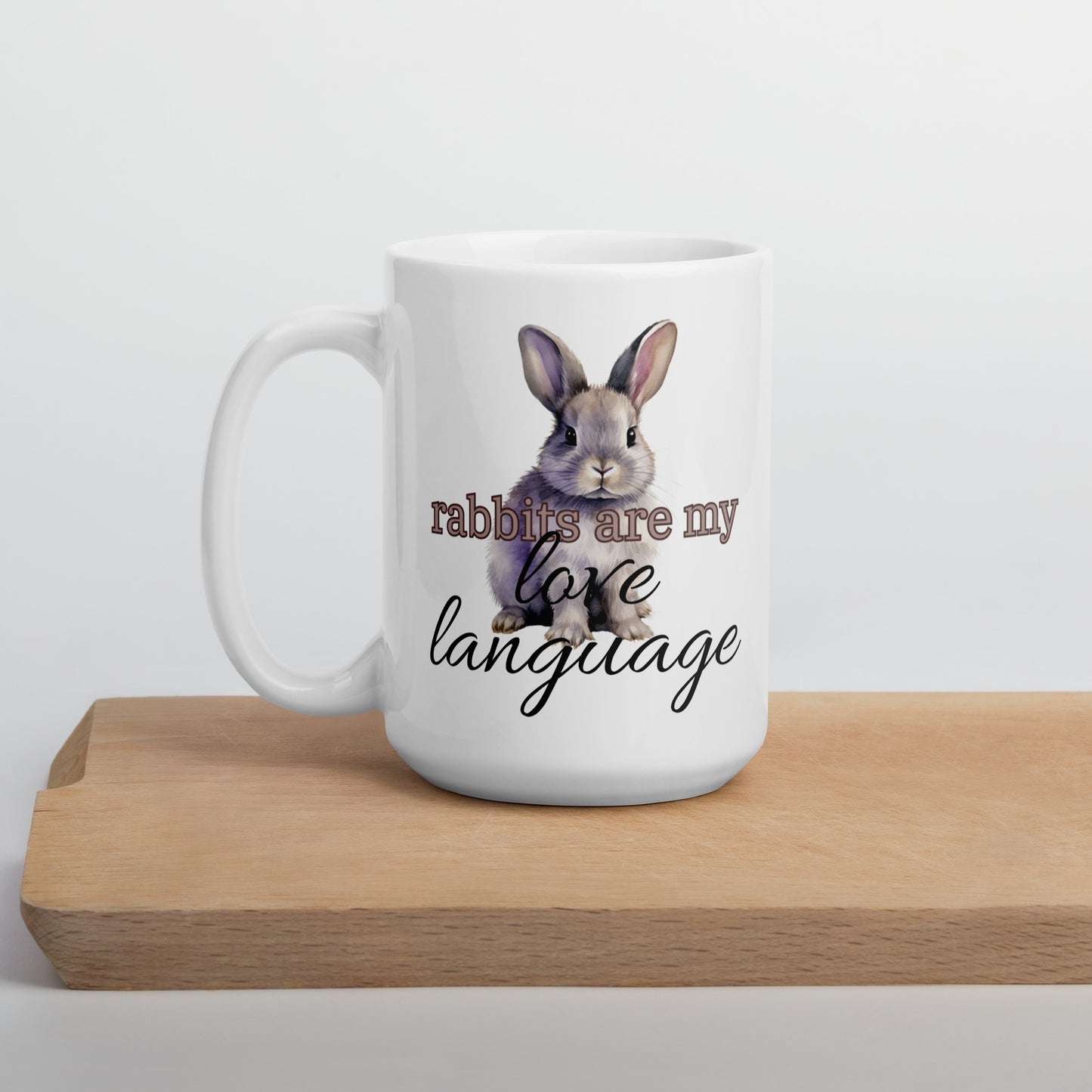 Rabbits Are My Love Language White Glossy Mug - Chester & Co.