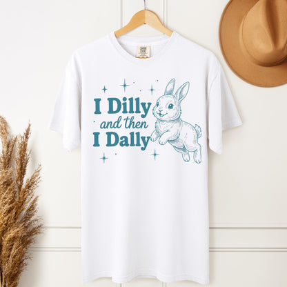 I Dilly and Then I Dally Heavyweight T-Shirt