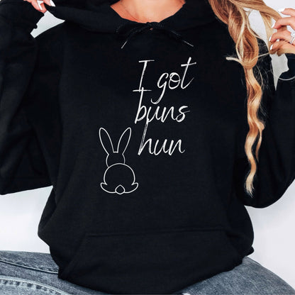 I Got Buns Hun Hoodie - Chester & Co.