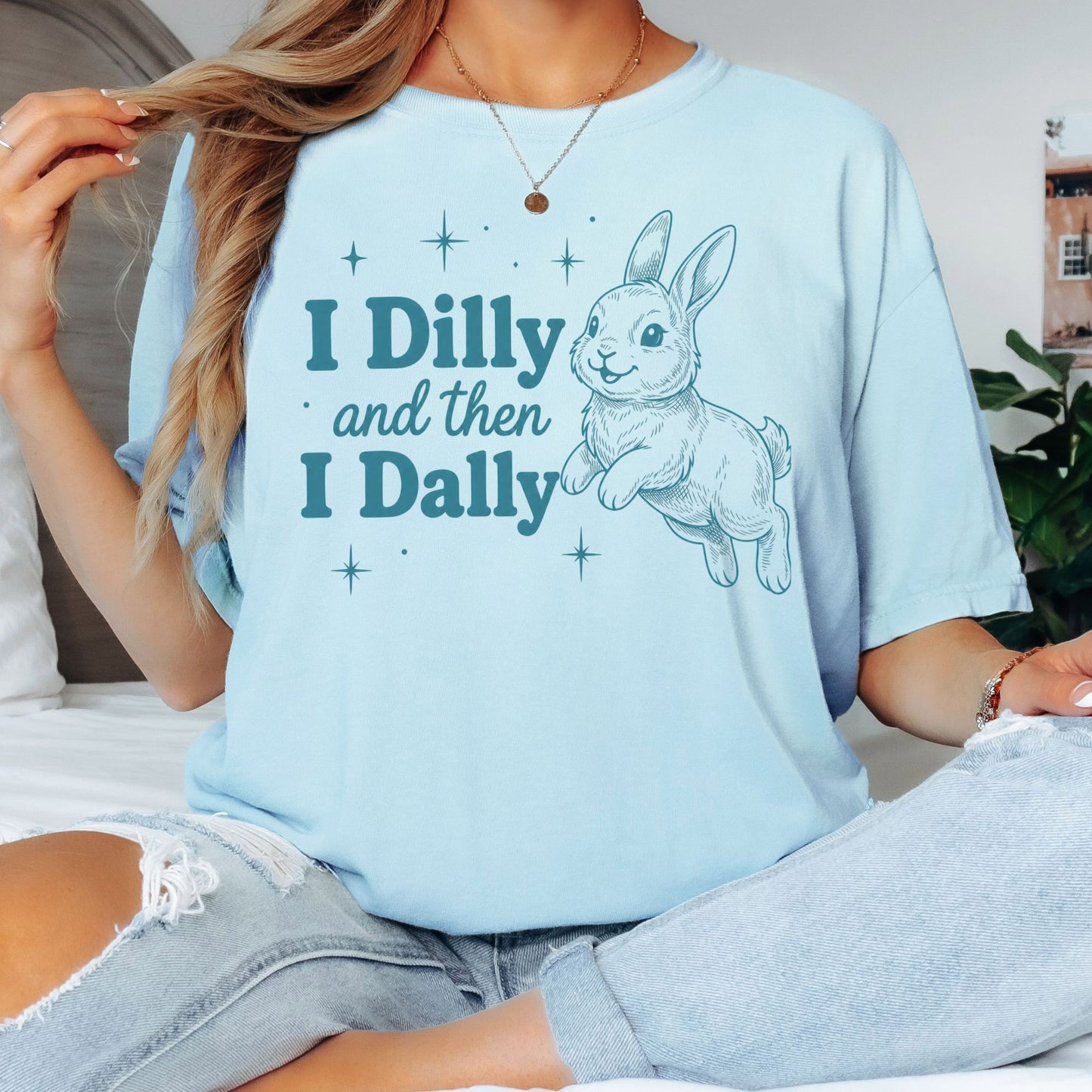I Dilly and Then I Dally Heavyweight T-Shirt