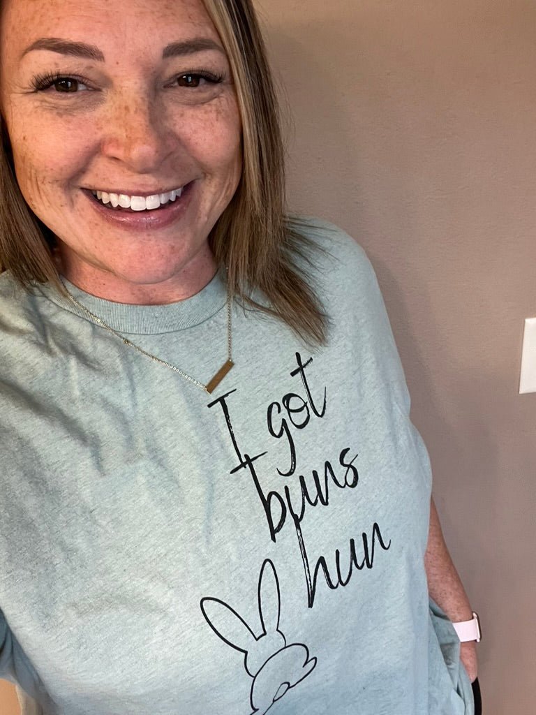 I Got Buns Unisex T-shirt - Chester & Co.