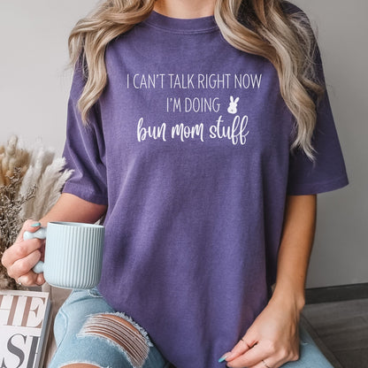 Doing Bun Mom Stuff Unisex Garment - dyed Heavyweight T-Shirt - Chester & Co.