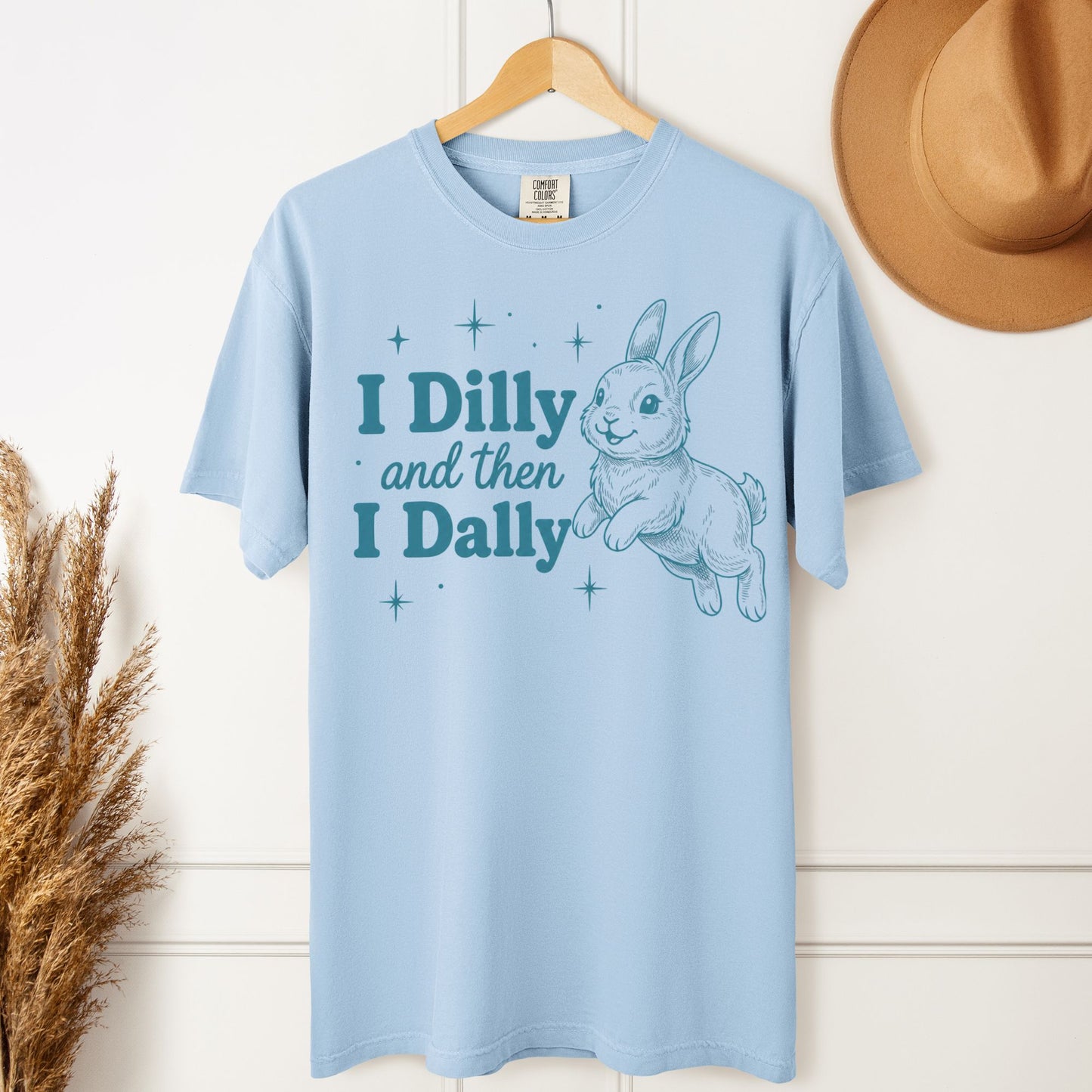 I Dilly and Then I Dally Heavyweight T-Shirt