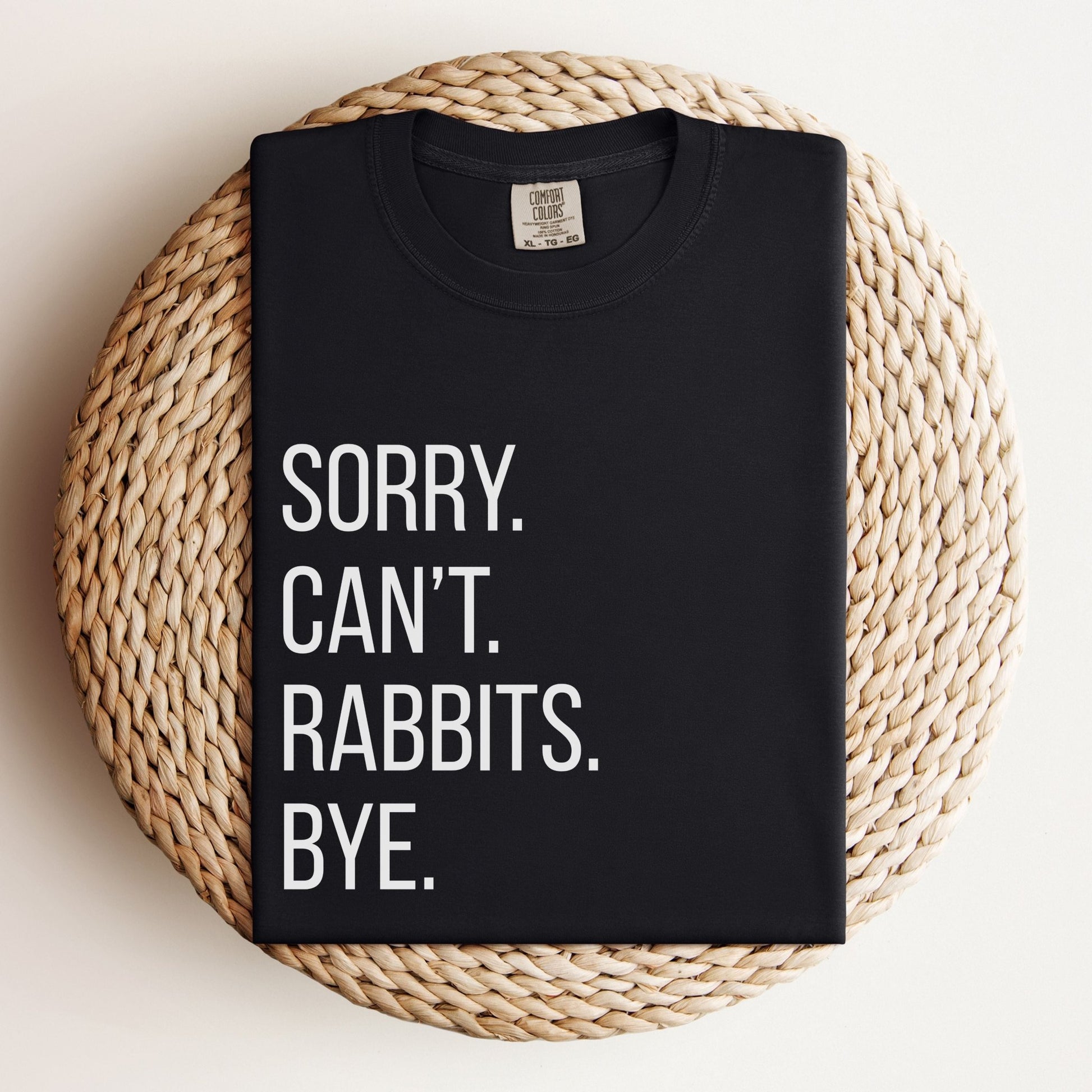 Sorry Can't Rabbits Bye Unisex Garment - dyed Heavyweight T-Shirt - Chester & Co.