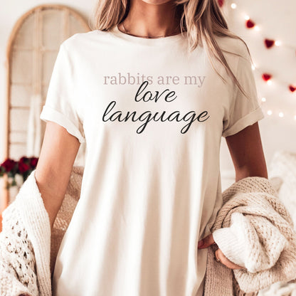 Rabbits Are My Love Language Unisex T-Shirt - Chester & Co.