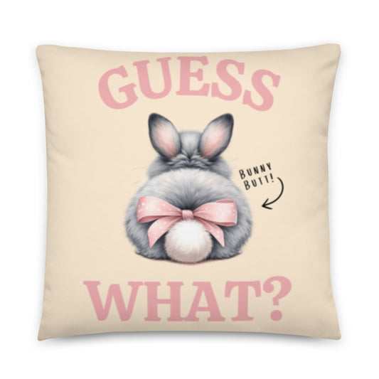 Guess What! Bunny Butt! Pillow - Chester & Co.