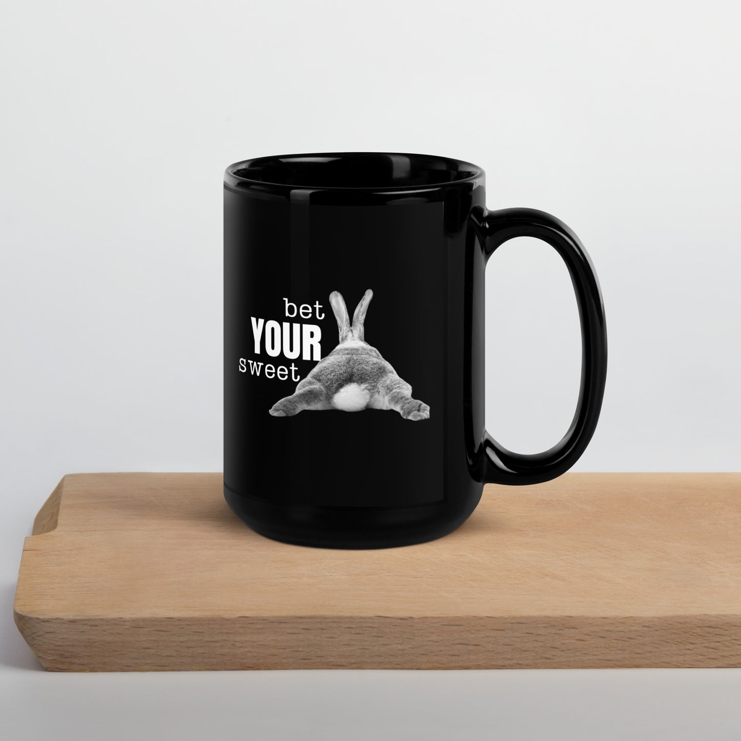 Bet Your Sweet . . . Black Glossy Mug - Chester & Co.