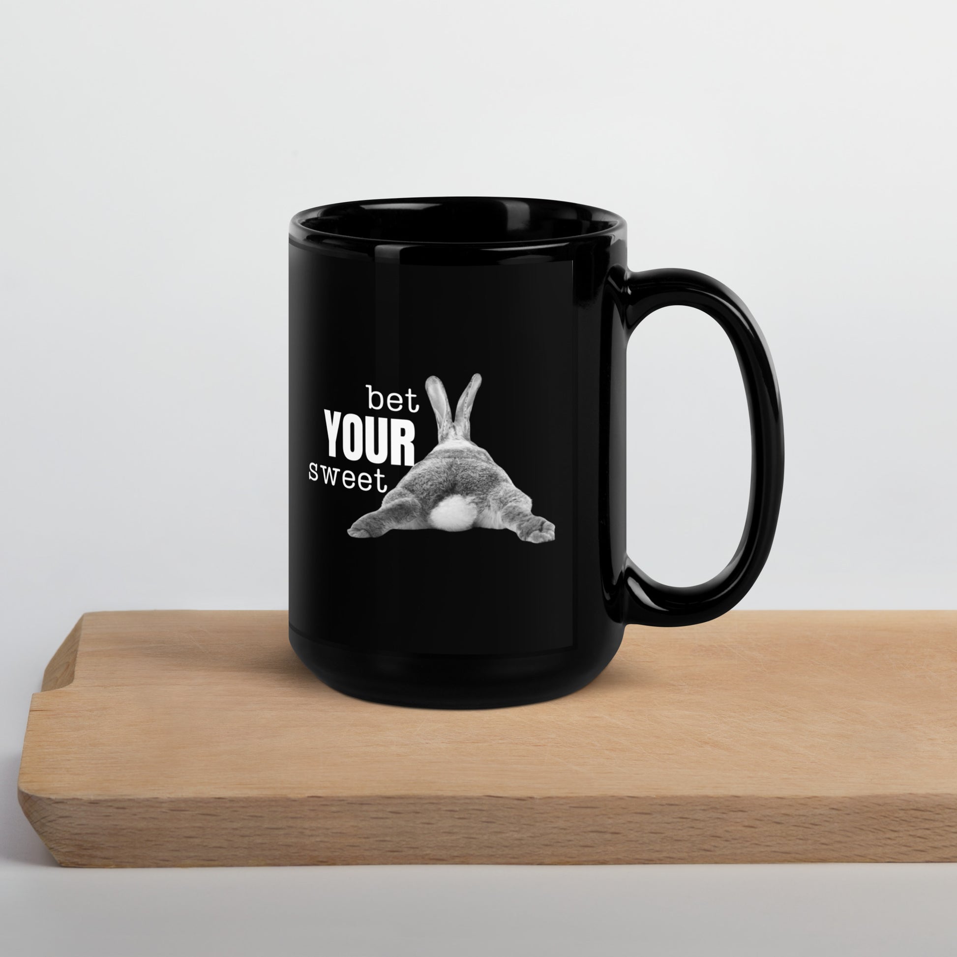 Bet Your Sweet . . . Black Glossy Mug - Chester & Co.