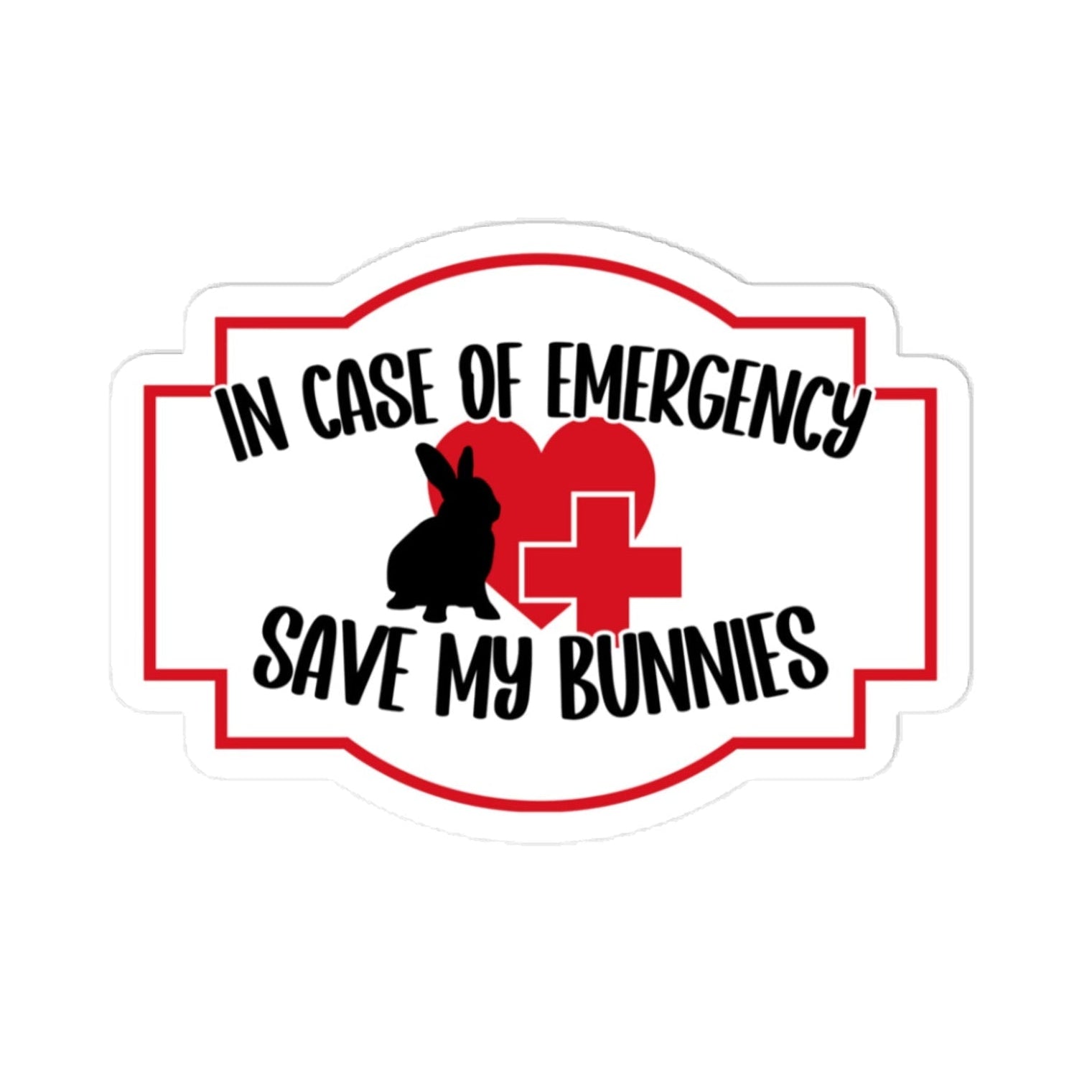 In Case of Emergency, Save My Bunnies Vinyl Decal - Chester & Co.