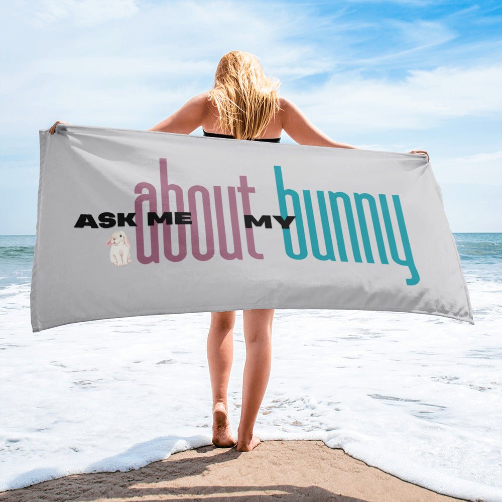 Ask Me About My Bunny Beach Towel - Chester & Co.