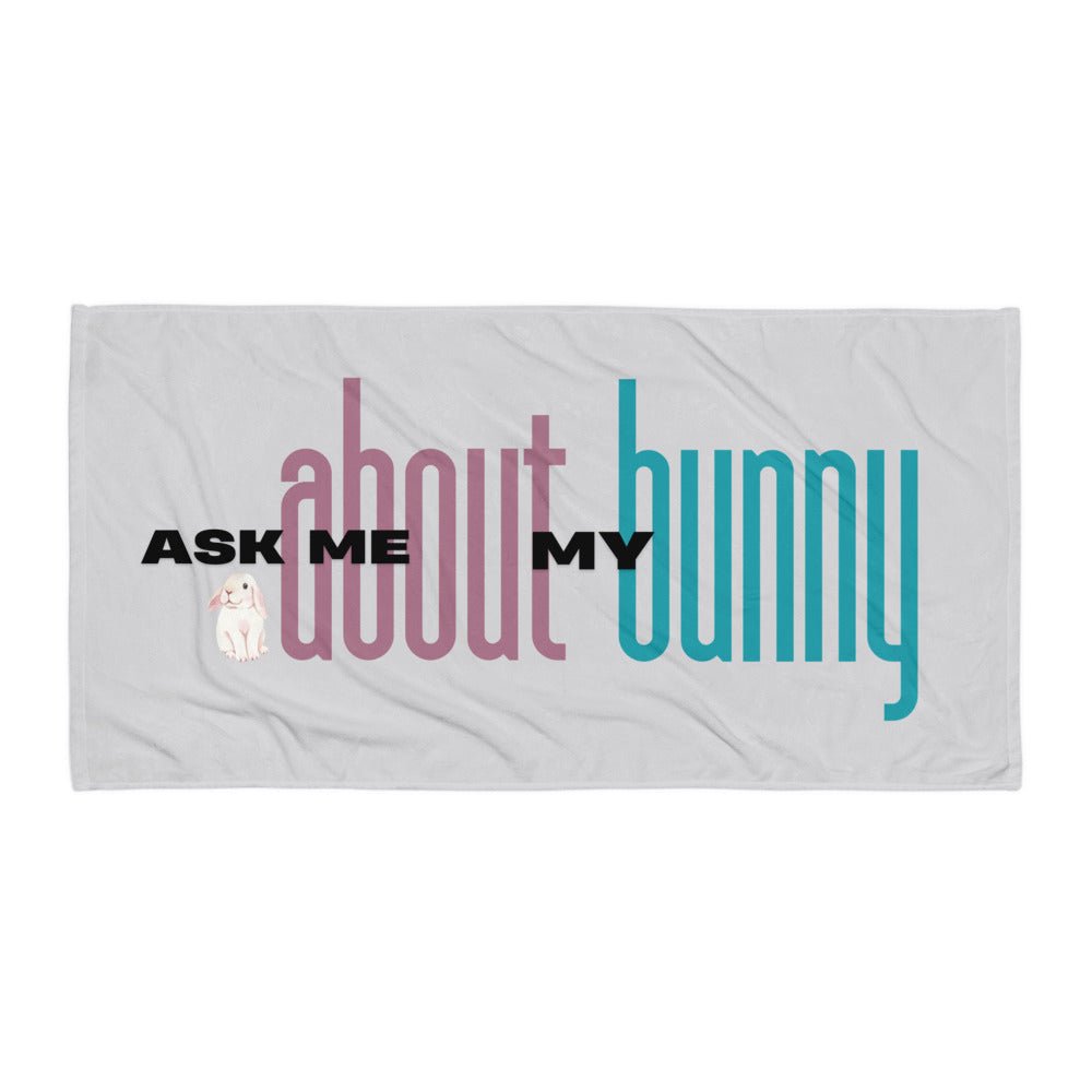 Ask Me About My Bunny Beach Towel - Chester & Co.