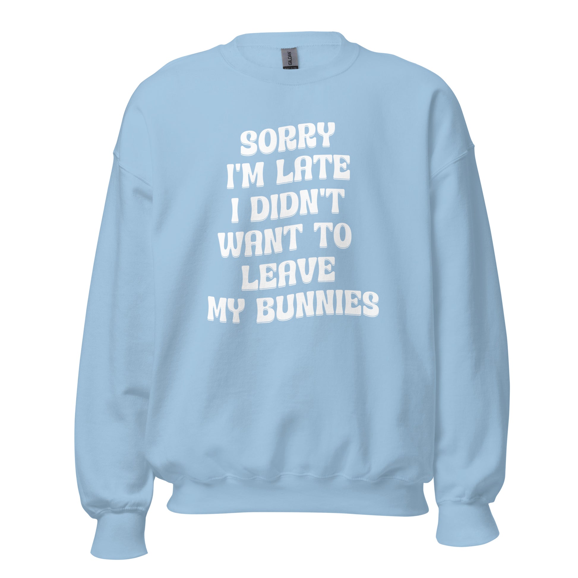 Sorry, I'm Late (2) Unisex Sweatshirt - Chester & Co.